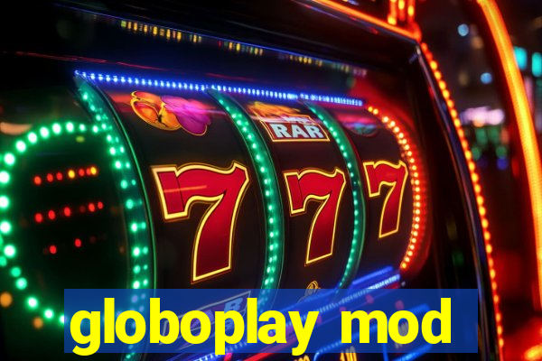 globoplay mod